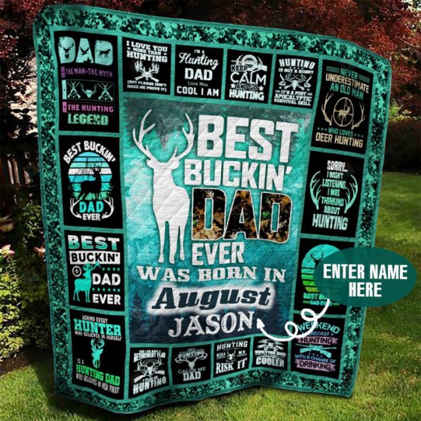 Personalized August Bucking Dad The Hutting Legend Best Buckin Dad Ever Was Born In August Quilt Blanket Great Customized Blanket Gifts For Birthday Christmas Thanksgiving, Father's Day